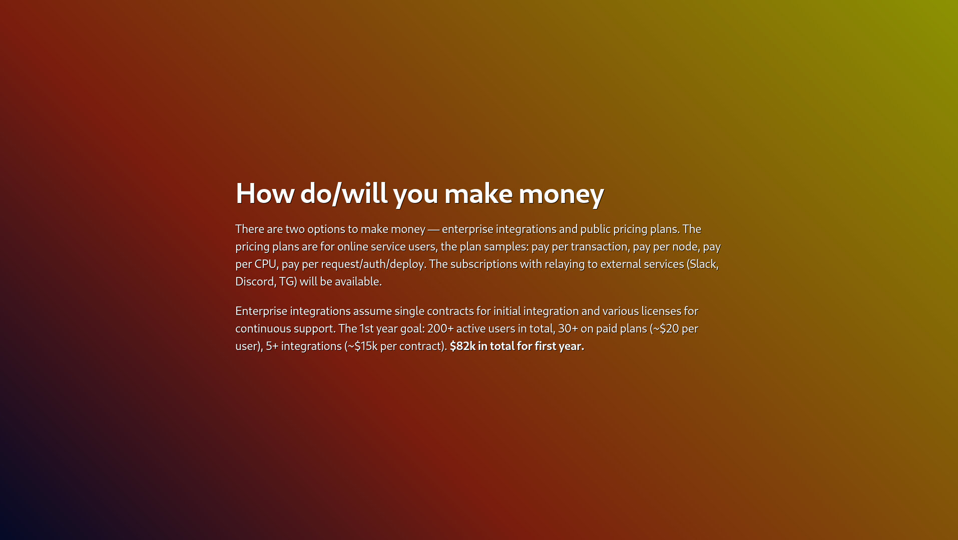 How do/will you make money